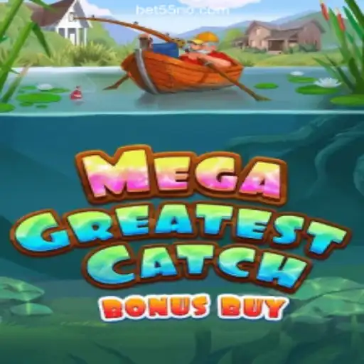 Discover the Exciting World of MegaGreatestCatchBonusBuy on 55Rio