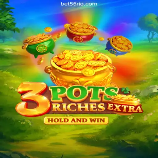 Exploring 3potsExtra: An Exciting Gaming Adventure on 55Rio